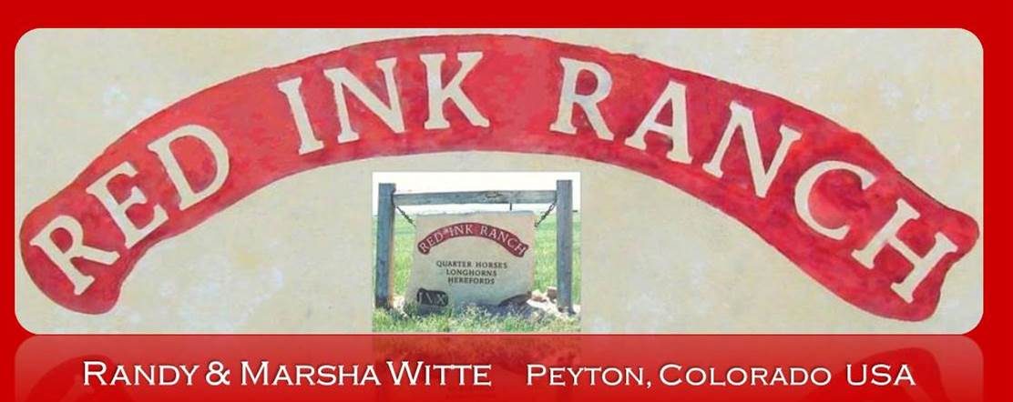 Red Ink Ranch | Randy and Marsha Witte (719) 749-9071